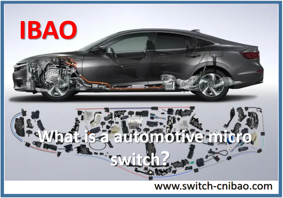 What is a automotive micro switch？